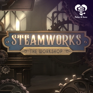 PeterSons : Steamworks - The workshop - LUCKYGAMING138