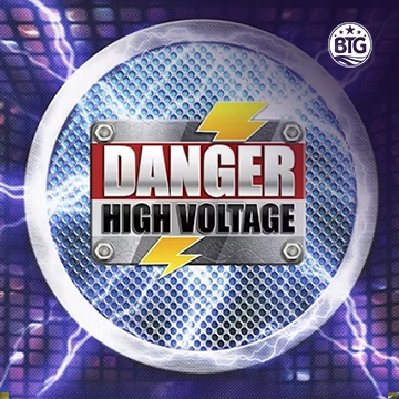 Bigtime : Danger High Voltage - LUCKYGAMING138
