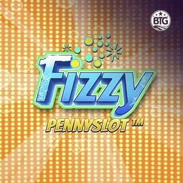 Bigtime : Fizzy Pennyslot - LUCKYGAMING138